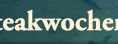 Steakwochen